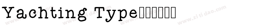 Yachting Type字体转换